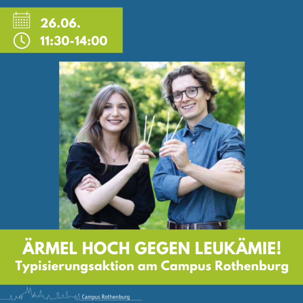 ÄRMEL HOCH GEGEN LEUKÄMIE! Typisierungsaktion am Campus Rothenburg